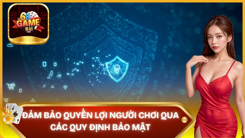 Đảm bảo quyền lợi người chơi